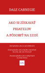 Ako si získavať priateľov a pôsobiť na ľudí (e-kniha) - Dale Carnegie