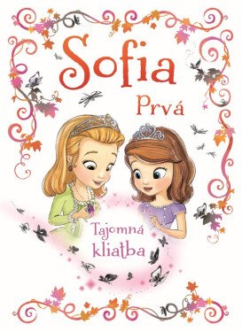 Sofia Prvá - Tajomná kliatba - Walt Disney