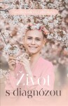 Život s diagnózou