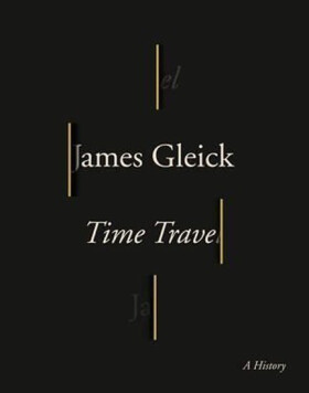 Time Travel, 1. vydání - James Gleick
