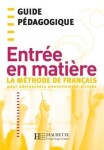 Entrée en matiere: Guide Pédagogique - Brigitte Cervoni