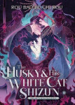 Husky and His White Cat Shizun: Erha He Ta De Bai Mao Shizun (Novel) Vol. 10