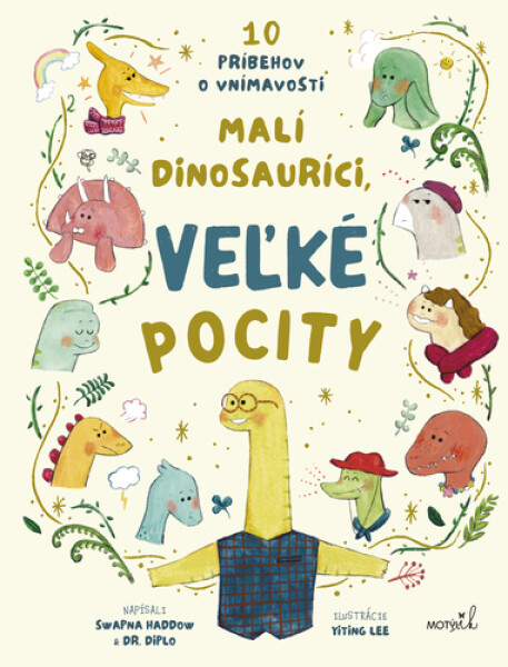 Malí dinosauríci, veľké pocity - Swapna Haddow