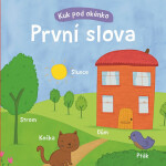 První slova Kuk pod okénko Kelly Caswell