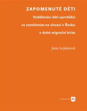 Zapomenuté děti děti Jana Lejskeová
