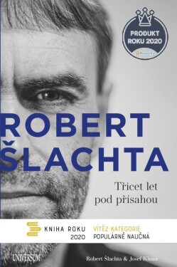 Šlachta - Třicet let pod přísahou - Josef Klíma