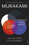 Colorless Tsukuru Tazaki and His Years of Pilgrimage, 2. vydání - Haruki Murakami