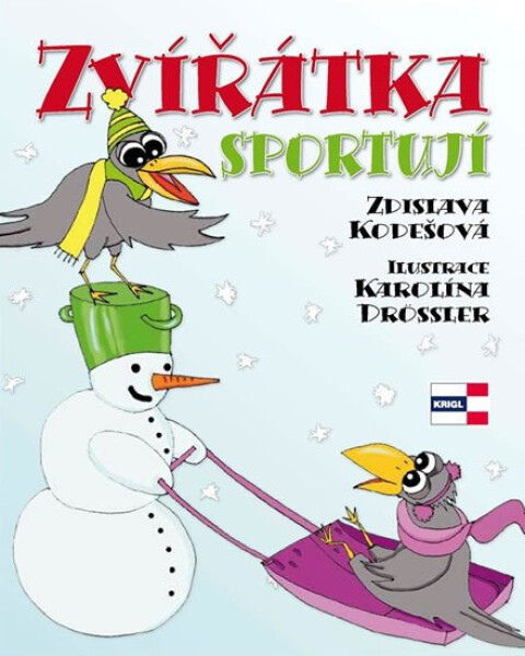 Zvířátka sportují Kodešová Zdislava,