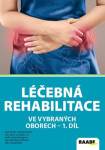 Léčebná rehabilitace ve vybraných oborech díl