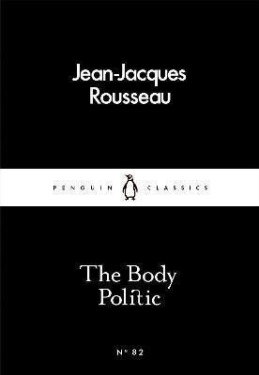 The Body Politic - Jean-Jacques Rousseau