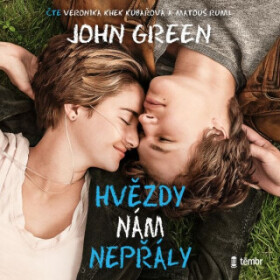 Hvězdy nám nepřály - John Green - audiokniha