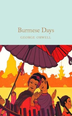 Burmese Days George Orwell