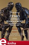 Česko versus budoucnost David Klimeš