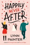 Happily Never After: