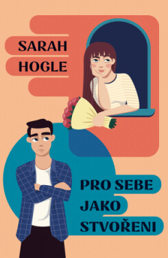 Pro sebe jako stvořeni - Sarah Hogle - e-kniha