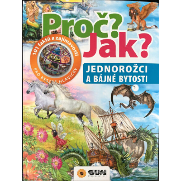 Jednorožci bájné bytosti Proč? Jak?