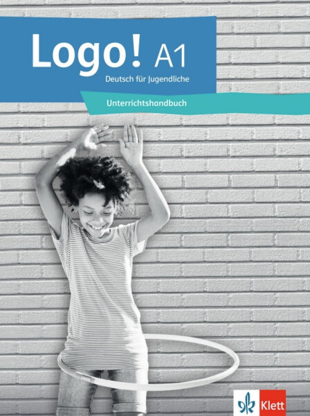 Logo! 1 (A1) - Unterrichtshandbuch - Sarah Fleer
