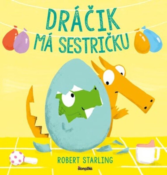 Dráčik má sestričku - Robert Starling