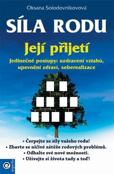 Síla rodu - její přijetí - Oksana Solodovnikovová