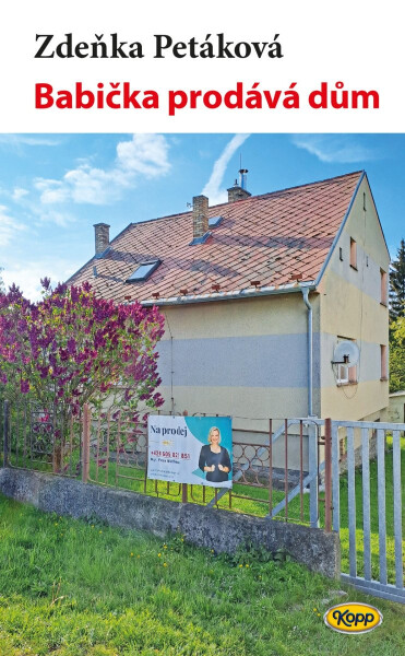 Babička prodává dům - Zdeňka Petáková