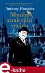 Mnoho strak věští vraždu Anthony Horowitz