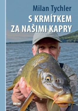 Krmítkem za našimi kapry