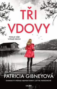 Tři vdovy - Patricia Gibneyová