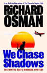 We Chase Shadows - Richard Osman