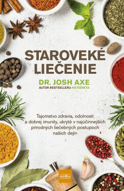 Staroveké liečenie - Josh Axe