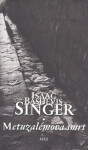 Metuzalémova smrt Isaac Bashevis Singer