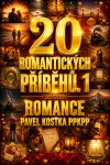 20 Romantických příběhů. 1 - Pavel Kostka
