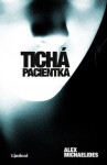 Tichá pacientka - Alex Michaelides