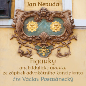 Figurky aneb Idylické úryvky ze zápisek advokátního koncipienta - Jan Neruda - audiokniha