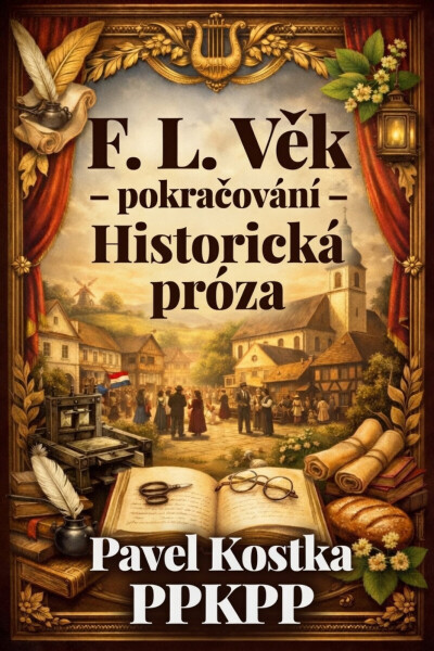 F. L. Věk – pokračování - Pavel Kostka