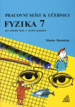 Fyzika 7 pro základní školy a víceletá gymnázia - Pracovní sešit