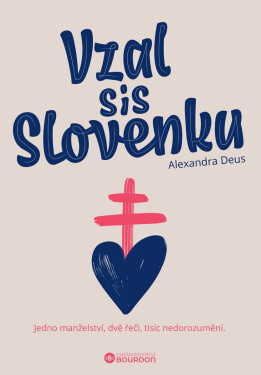 Vzal sis Slovenku - Alexandra Deus