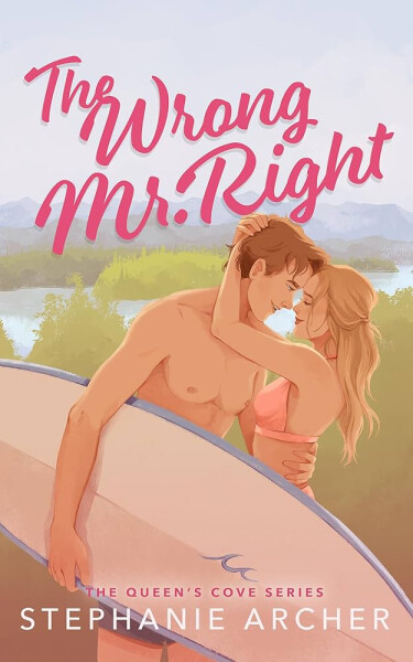 Wrong Mr Right - Stephanie Archer