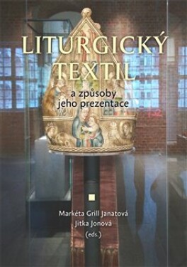 Liturgický textil způsoby jeho prezentace