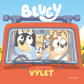 Bluey - Výlet - kolektiv autorů