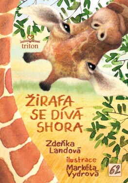 Žirafa se dívá shora - Zdeňka Landová