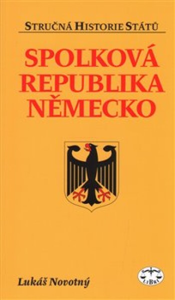 Spolková republika Německo Lukáš Novotný