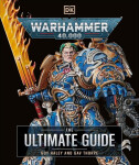 Warhammer 40,000 The Ultimate Guide - Gavin Thorpe