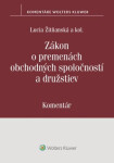 Zákon o premenách obchodných spoločností a družstiev - Lucia Žitňanská; Juraj Frindrich; Ivan Kormaník