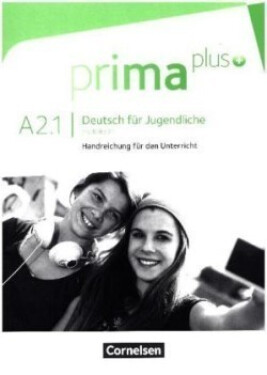 Prima plus A2 Teilband 1 Handreichungen für den Unterricht - CORNELSEN VERLAG GMBH 6 CO.