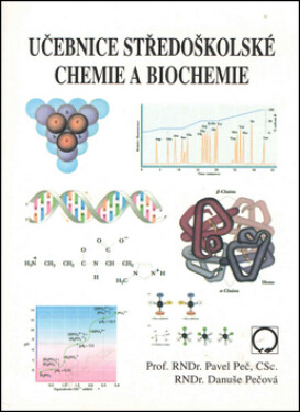 Učebnice středoškolské chemie a biochemie - Danuše Pečová