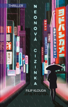 Neonová cizinka - Filip Klouda