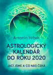 Astrologický kalendář do roku 2020 - Antonín Hrbek