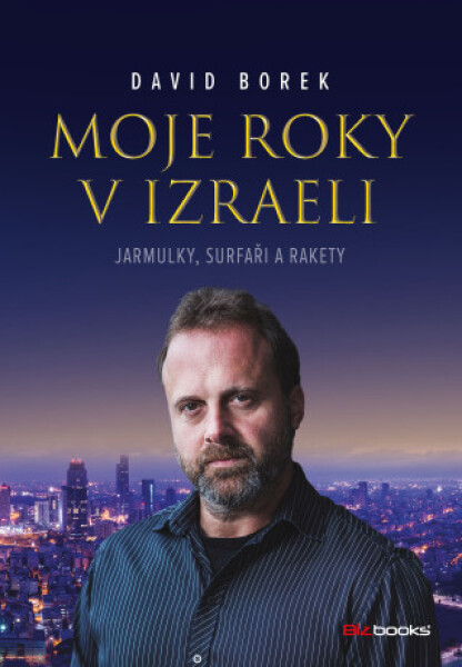 Moje roky v Izraeli - David Borek - e-kniha