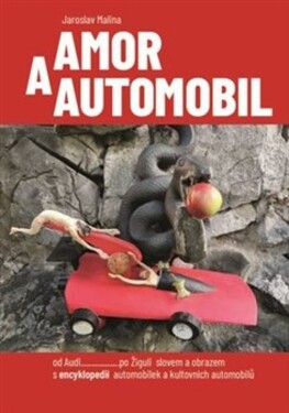 Amor a automobil - Jaroslav Malina