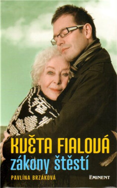 Květa Fialová - Zákony štěstí - Pavlína Brzáková